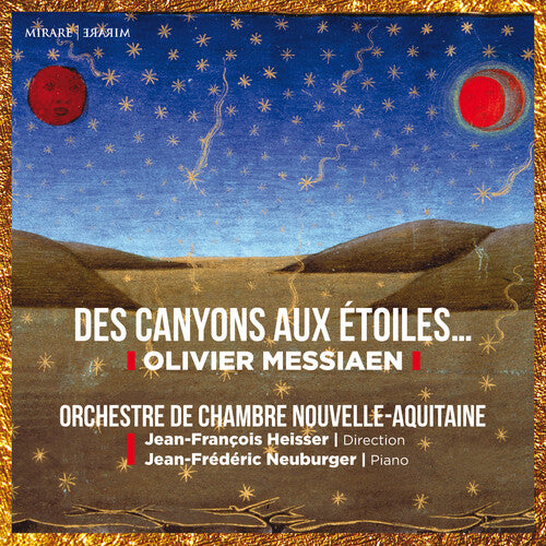 Orchestre De Chambre Nouvelle-Aquitaine: Messiaen: Des canyons aux etoiles