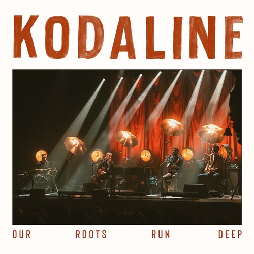 Kodaline: Our Roots Run Deep