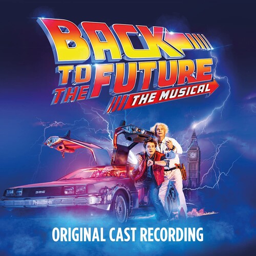 Original Cast of Back to the Future: The Musical: Back To The Future: The Musical