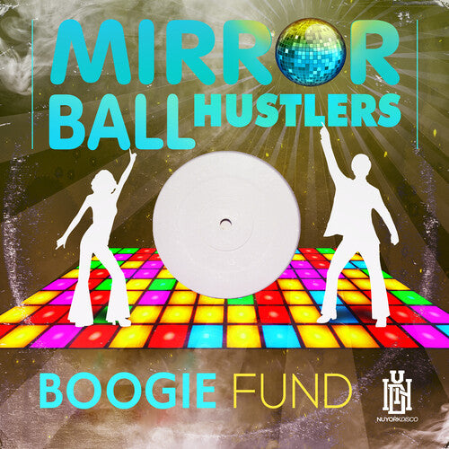 Mirror Ball Hustlers: Boogie Fund