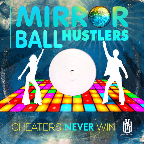 Mirror Ball Hustlers: Cheaters Never Win