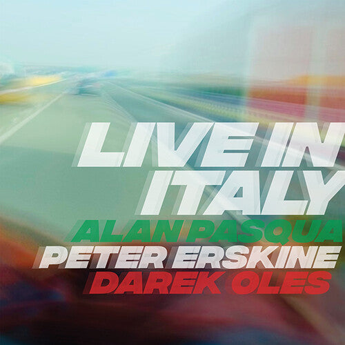 Erskine, Peter / Pasqua, Alan / Oles, Darek: Live In Italy