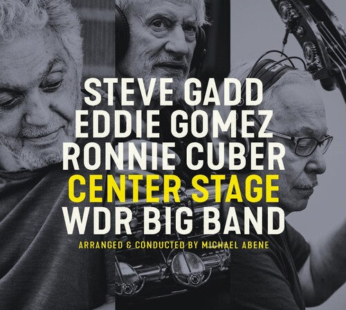 Gadd, Steve / Gomez, Eddie / Cuber, Ronnie: Center Stage