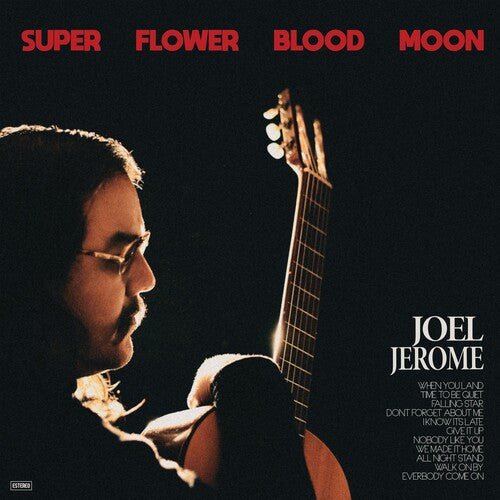 Jerome, Joel: Super Flower Blood Moon