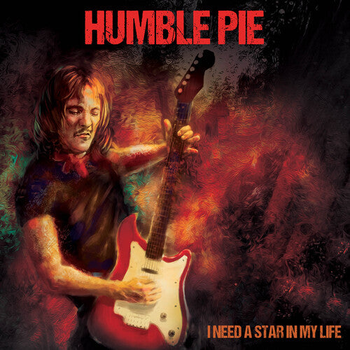 Humble Pie: I Need A Star In My Life