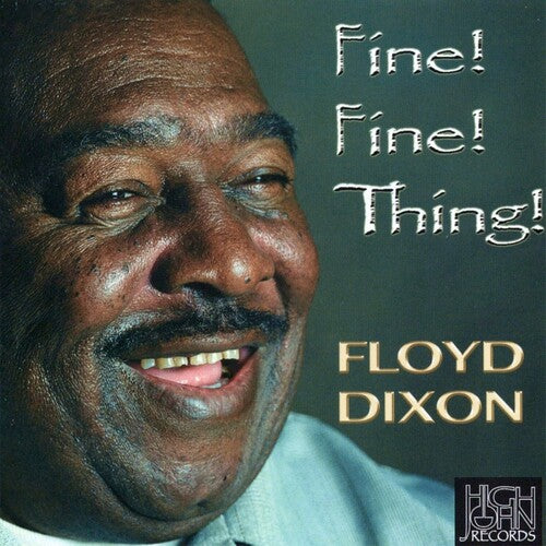 Dixon, Floyd: Fine Fine Thing