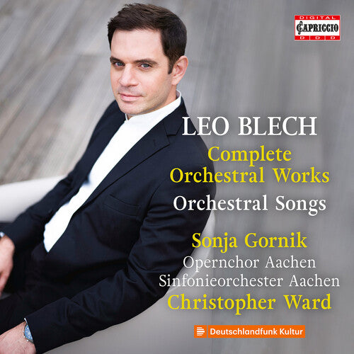 Blech / Gornik / Sinfonieorchester Aachen: Complete Orchestral Works / Orchestral Songs