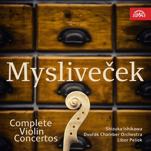 Myslivecek / Ishikawa / Dvorak Chamber Orchestra: Complete Violin Concertos