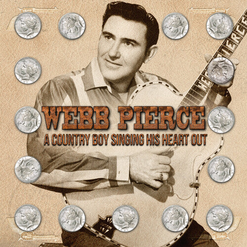 Pierce, Webb: Country Boy Singing His Heart Out