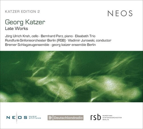 Katzer, Georg: Late Works