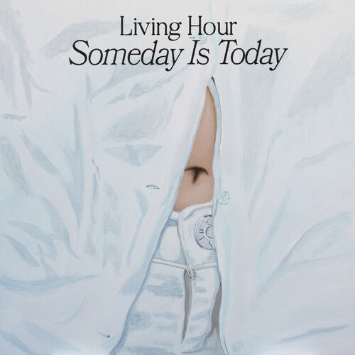 Living Hour: Someday Is Today - Blue