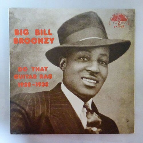 Broonzy, Big Bill: Do That Guitar Rag 1928 - 1935