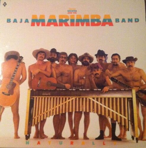 Wechter, Julius / Baja Marimba Band: Naturally