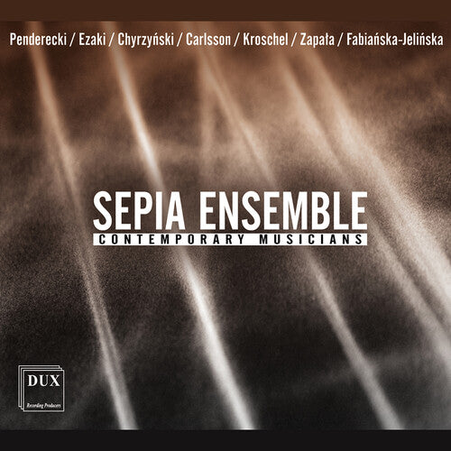 Winkowska / Carlsson / Chyrzyns: Sepia Ensemble Contemporary