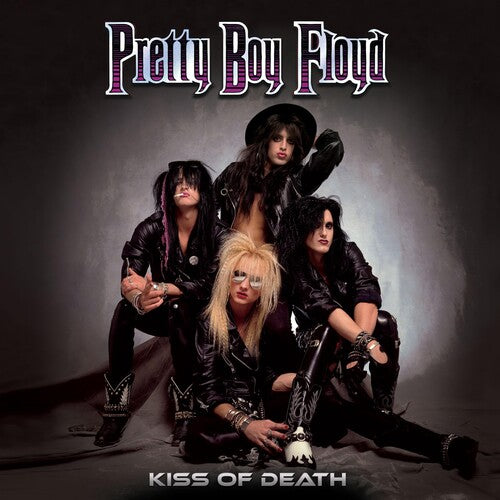 Pretty Boy Floyd: Kiss Of Death