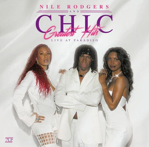 Chic: Greatest Hits Live At Paradiso
