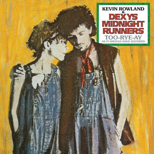 Rowland, Kevin / Dexys Midnight Runners: Too-Rye-Ay