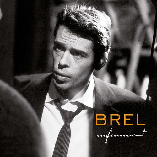 Brel, Jacques: Infiniment