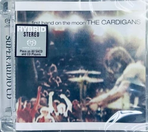 Cardigans: First Band on the Moon - Hybrid SACD - SUPER-AUDIO CD