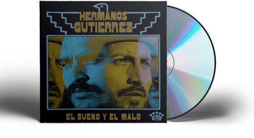 Hermanos Gutierrez: El Bueno Y El Malo