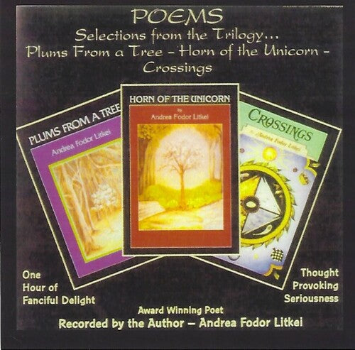 Litkei, Andrea Fodor: Poems: Selections From The Trilogy