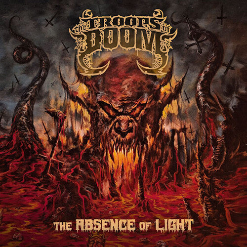 Troops of Doom: Absence Of Light