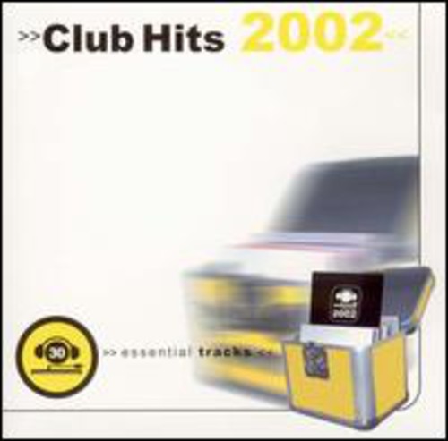 Club Hits 2002 / Various: Club Hits 2002