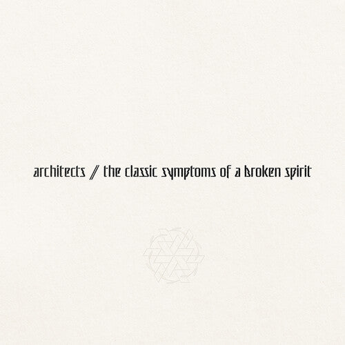 Architects: the classic symptoms of a broken spirit