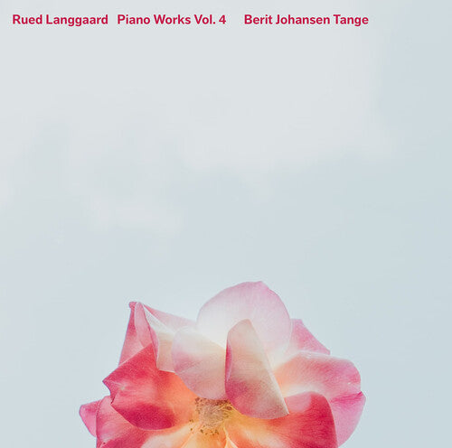 Langgaard / Tange: Piano Works 4