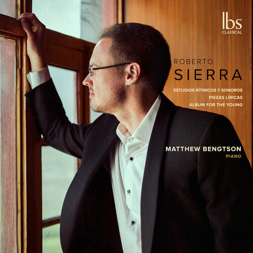 Sierra / Bengtson: Piano Works