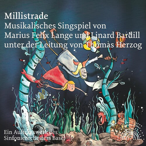 Lange / Sinfonieorchester Basel / Secrist: Millistrade