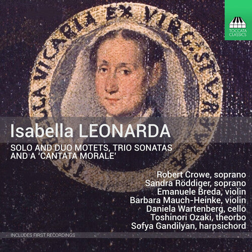 Leonarda / Crowe / Gandilya: Solo & Duo Motets