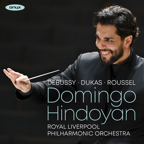 Royal Liverpool Philharmonic: Debussy, Dukas & Roussel