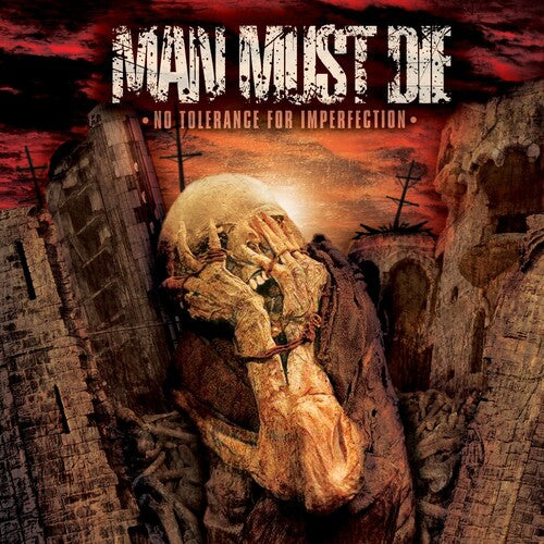 Man Must Die: No Tolerance For Imperfection