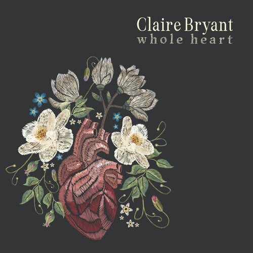 Bryant, Claire: Whole Heart