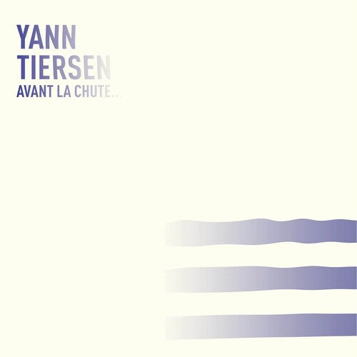 Tiersen, Yann: Avant La Chute