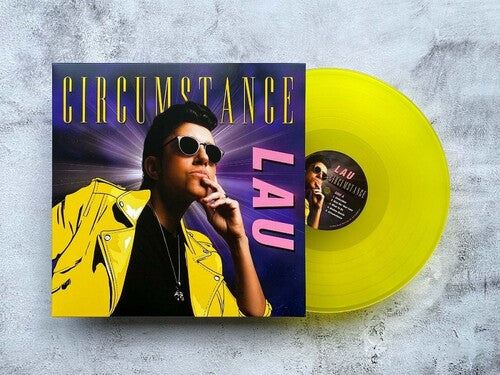 LAU: Circumstance - Transparent Yellow Colored Vinyl