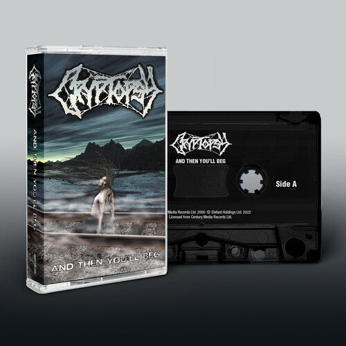 Cryptopsy: And Then You'll Beg