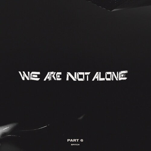 We Are Not Alone - Part 6 / Various: We Are Not Alone - Part 6 (Various Artists)