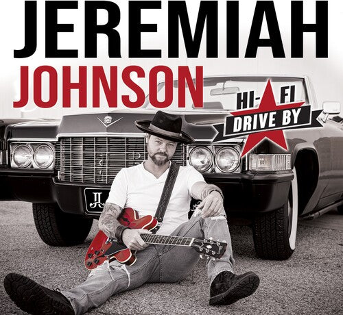 Johnson, Jeremiah: Hi-fi Drive By