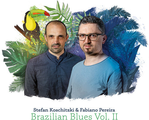 Koschitzki, Stefan / Pereira, Fabiano: Brazilian Blues Vol. Ii