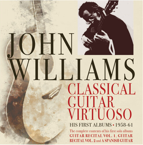 Williams, John: Classical Guitar Virtuoso: Early Years 1958-61