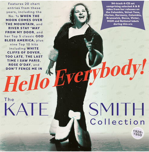 Smith, Kate: Hello Everybody The Kate Smith Collection 1926-50