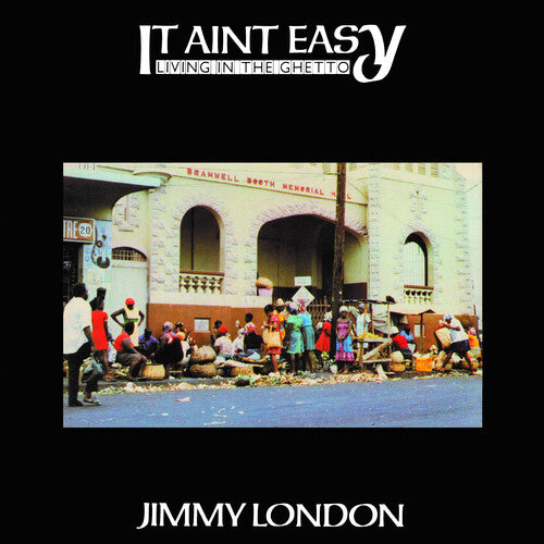 London, Jimmy: It Ain't Easy Living In The Ghetto