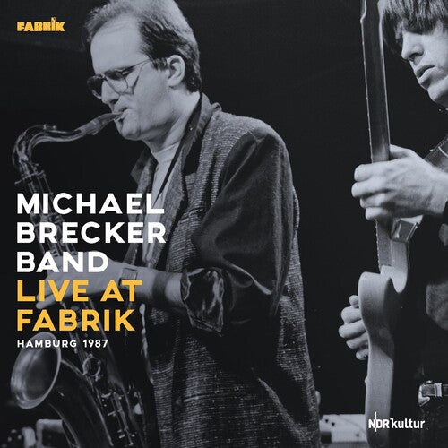 Brecker, Michael: Live At Fabrik Hamburg 1987