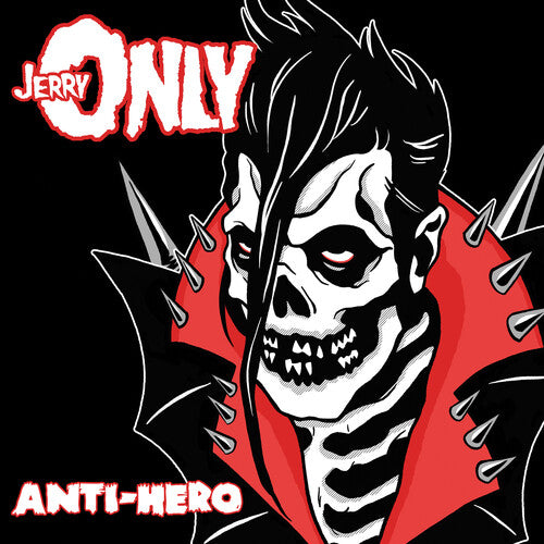 Only, Jerry: Anti-hero