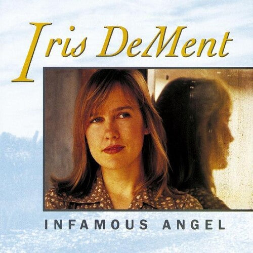 Dement, Iris: Infamous Angel