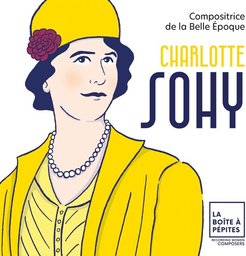 Orchestre National Avignon-Provence: Charlotte Sohy: Compositrice de la Belle Epoque