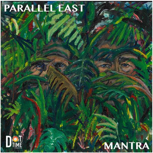 Parallel East: Mantra