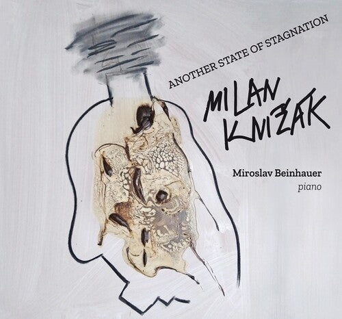 Knizak, Milan: Another State of Stagnation / Piano Pieces